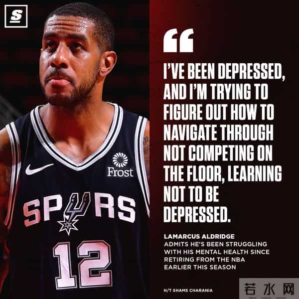 阿德宣布退役-退役后首发声！阿德：离开篮球让我抑郁，后悔没跟利拉德处好关系