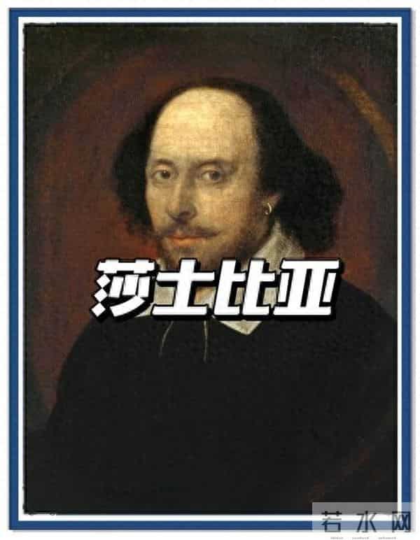 戏剧之王、文学巨匠——揭秘威廉·莎士比亚的传奇人生与永恒作品