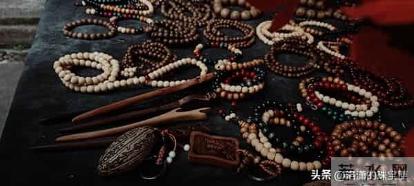 8种公认被严重高估的文玩手串：量大说稀缺，本低价高，名不副实